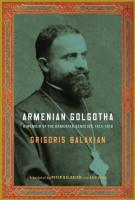 ARMENIAN GOLGOTHA by Grigoris Balakian.jpg